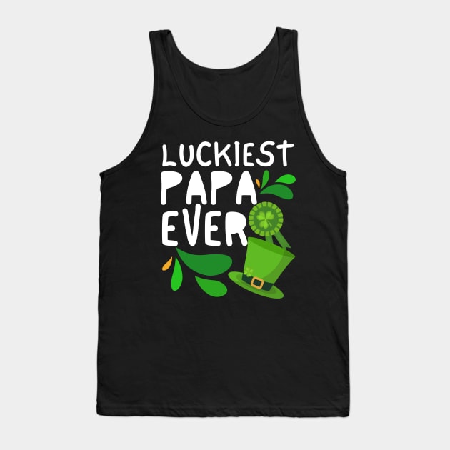 Luckiest Papa Ever, Luckiest Papa, One Lucky Papa, Papa St Patrick's Day Tank Top by Coralgb